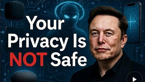 Elon Musk Warns: Your Smart Devices Are Spying on You! | Privacy at Risk