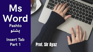 Ms word insert tab in |Pashto| (1) by Prof. Sir Ayaz