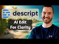 Descript AI Edit For Clarity Feature (Descript AI Tutorial)