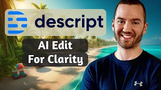 Descript AI Edit For Clarity Feature (Descript AI Tutorial)