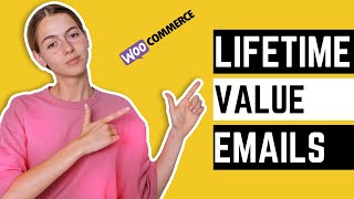 How to send WooCommerce lifetime value emails [free]