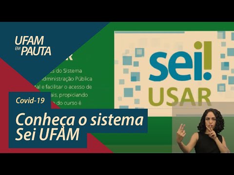 Conheça o Sei UFAM