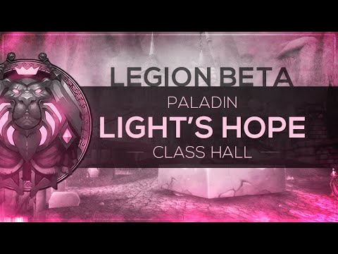 WoW LEGION Beta - Class Hall | Paladin 