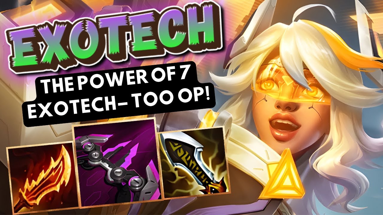 Why 7 Exotech Might Be The Best Trait | 7 Exotech | TFT Cyber City ...