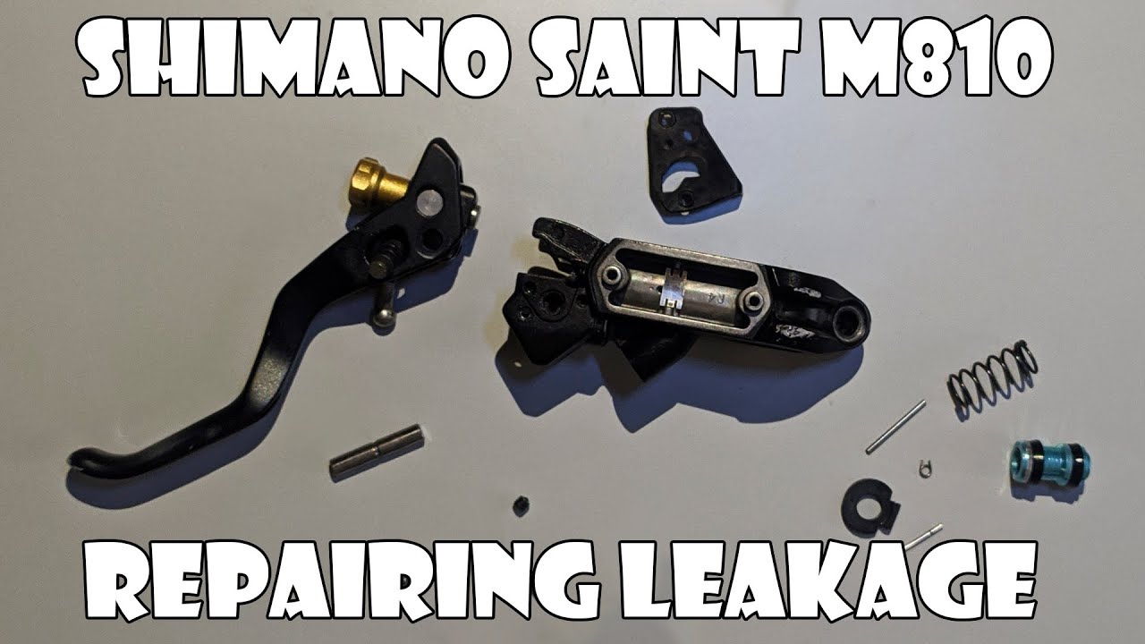 Shimano Saint M810 Lever Leaking Disassembly And Repair YouTube