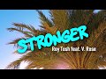 Roy Tosh Stronger Feat V Rose Lyric Video mp3