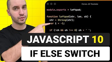 Condizionali con IF ELSE e Switch - Corso Javascript Lezione 10