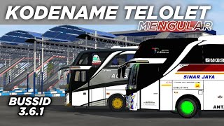 KODENAME TELOLET MENGULAR BUSSID V 3.6.1 || PALING BANYAK DIREQUEST