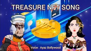 TREASURE NFT SONG 💪❤️ Treasure ko jeevan me Lana Hai 🌺@Mr_Suleman_535 
