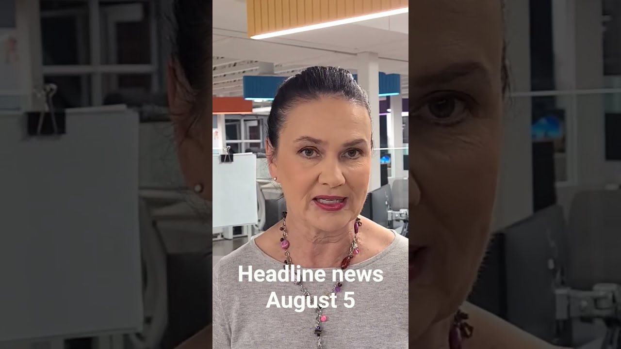 Headline News For August 5th 2025 