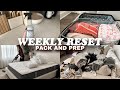NEW! 2024 WEEKLY RESET ROUTINE/ cleaning motivation, neutral decor ideas, pack and prep