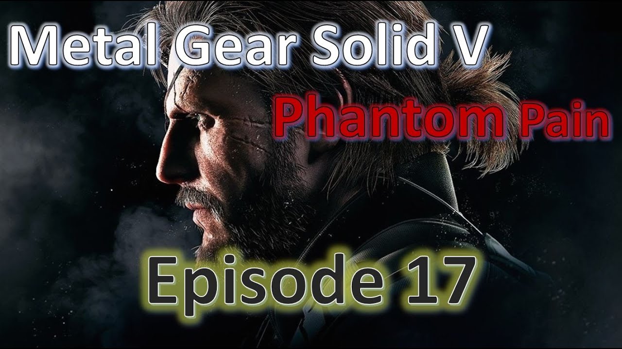 Metal Gear Solid V : The Phantom Pain - Episode 17 - Got Him and HIDE