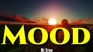 Mr Drew-Mood(Lyrics)