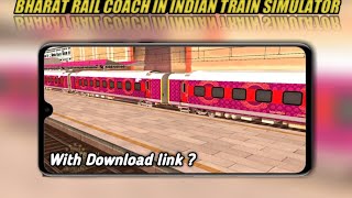 Add Bharat Rail Coach In Indian Train Simulator New MOD APK🎆 screenshot 4