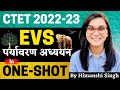 Environmental studies evs in oneshot by himanshi singh  ctet 202223 online exam