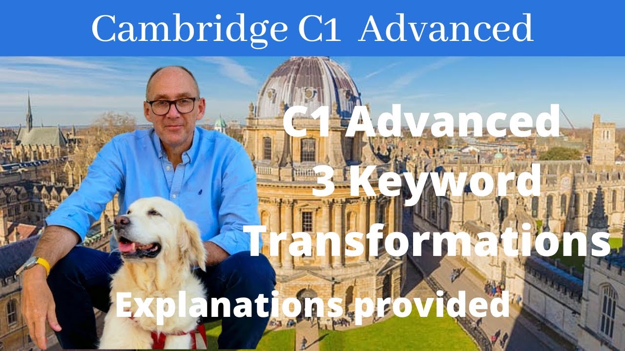 Master C1 Advanced Key word Transformations(CAE) with detailed