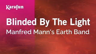 Download Lagu Blinded by the Light - Manfred Mann's Earth Band | Karaoke Version | KaraFun MP3