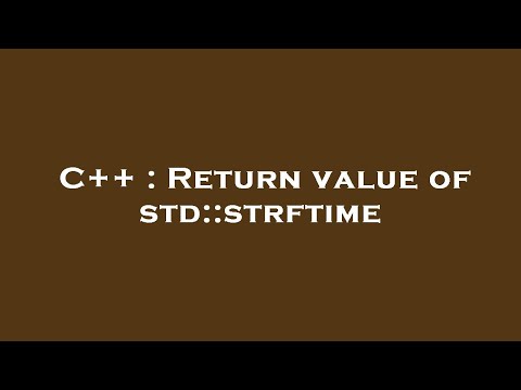 C++ : Return value of std::strftime