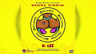 Backazz (Raw) - K-Lee & Boogy Rankss [Benna Riddim] (2022 Soca)