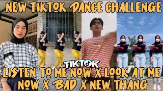 Listen to me now X Look at me now X Bad X New Thang - New Tiktok Dance Challenge