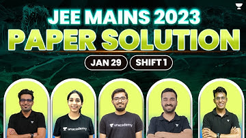 JEE Main 2023 Paper Discussion | 29th Jan - Shift 1 | JEE 2023 Questions and Solutions