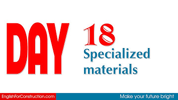[5 từ vựng tiếng Anh xây dựng] ngày 18 - Specialized Materials