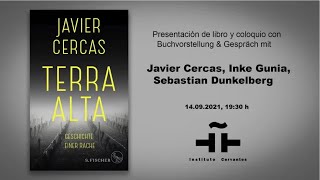 Presentación del libro y charla con Javier Cercas, Inke Gunia y Sebastian Dunkelberg