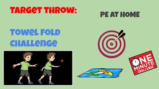 Target Throw: Towel Fold Challenge