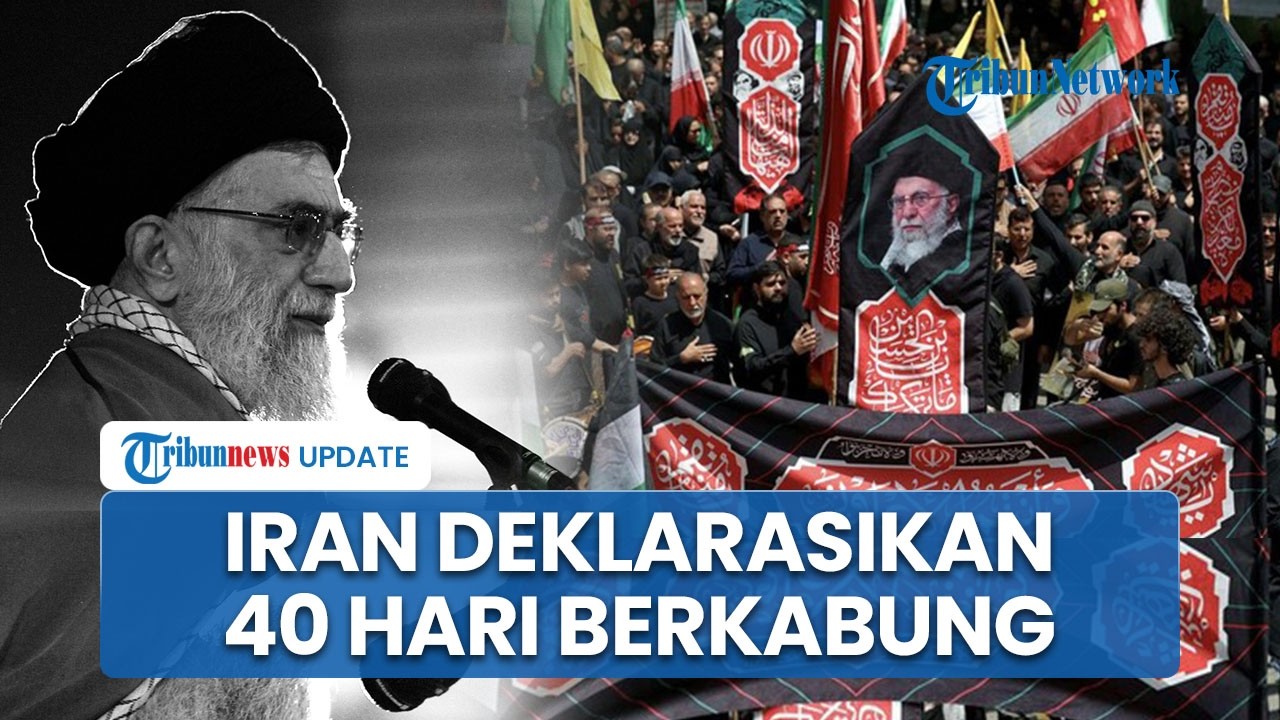 Anggota Keluarga Khamenei Turut Tewas dalam Serangan AS-Israel, Iran Deklarasikan 40 Hari Berkabung