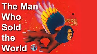 Analyzing Bowie The Man Who Sold The World