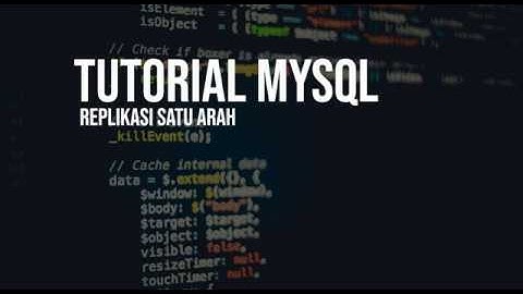 TUTORIAL MEMBUAT REPLIKASI SATU ARAH MYSQL DI CMD