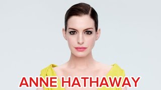 ANNE HATHAWAY (American Actress,Biography, latest projects)