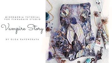 Vampire Story.  Mixed Media Tutorial by Olga Ravenskaya