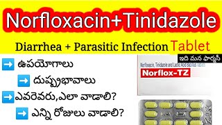Norflox Tz tablet review in telugu | uses, dose-dosage, side-effects, precautions | Tinidazole 600mg