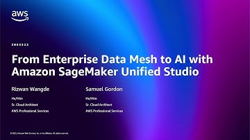 AWS re:Invent 2025 - From enterprise data mesh to AI with Amazon SageMaker Unified Studio (IND3322)