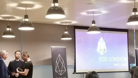 Live at the EOS London Dawn of EOS Blockchain