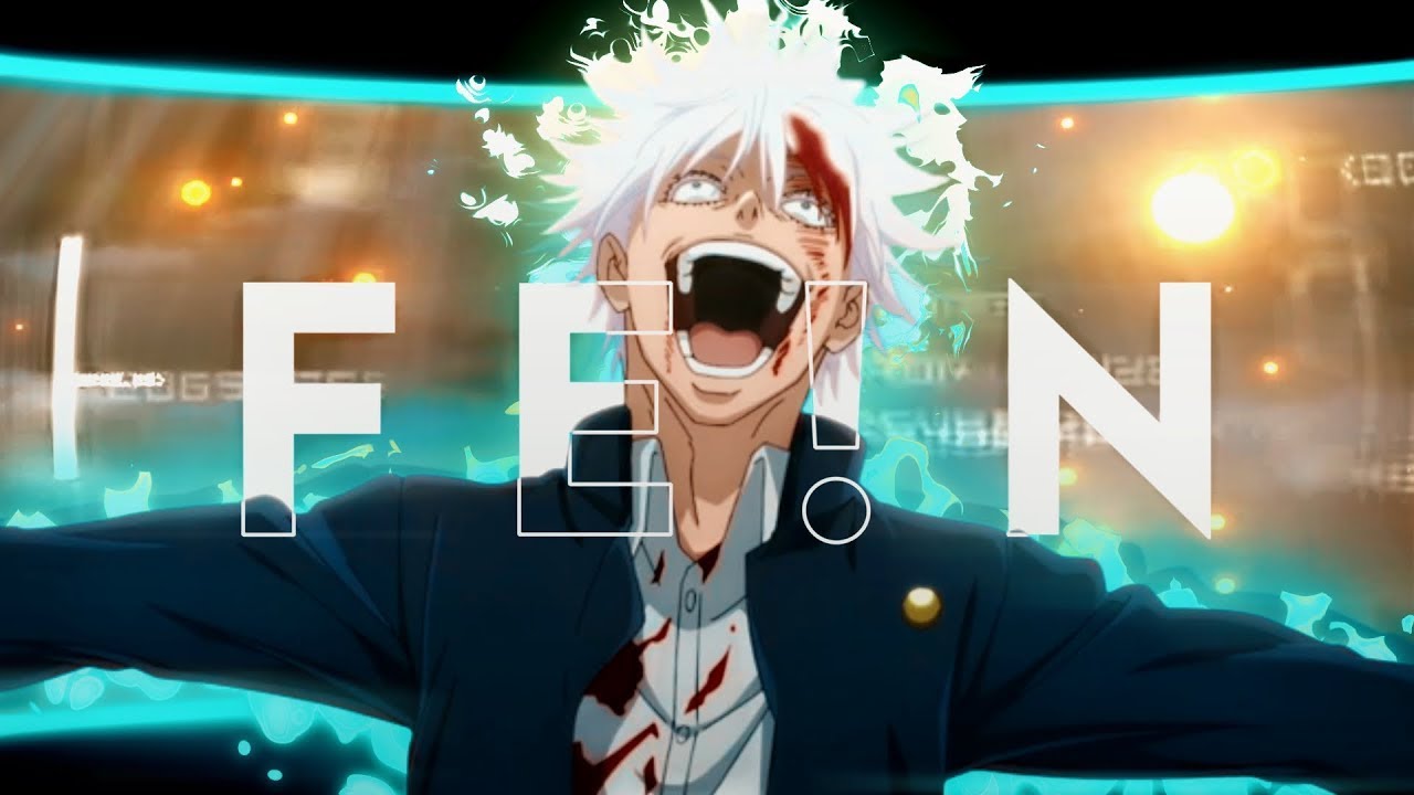 「FEIN 」 GOJO - AMV/Edit