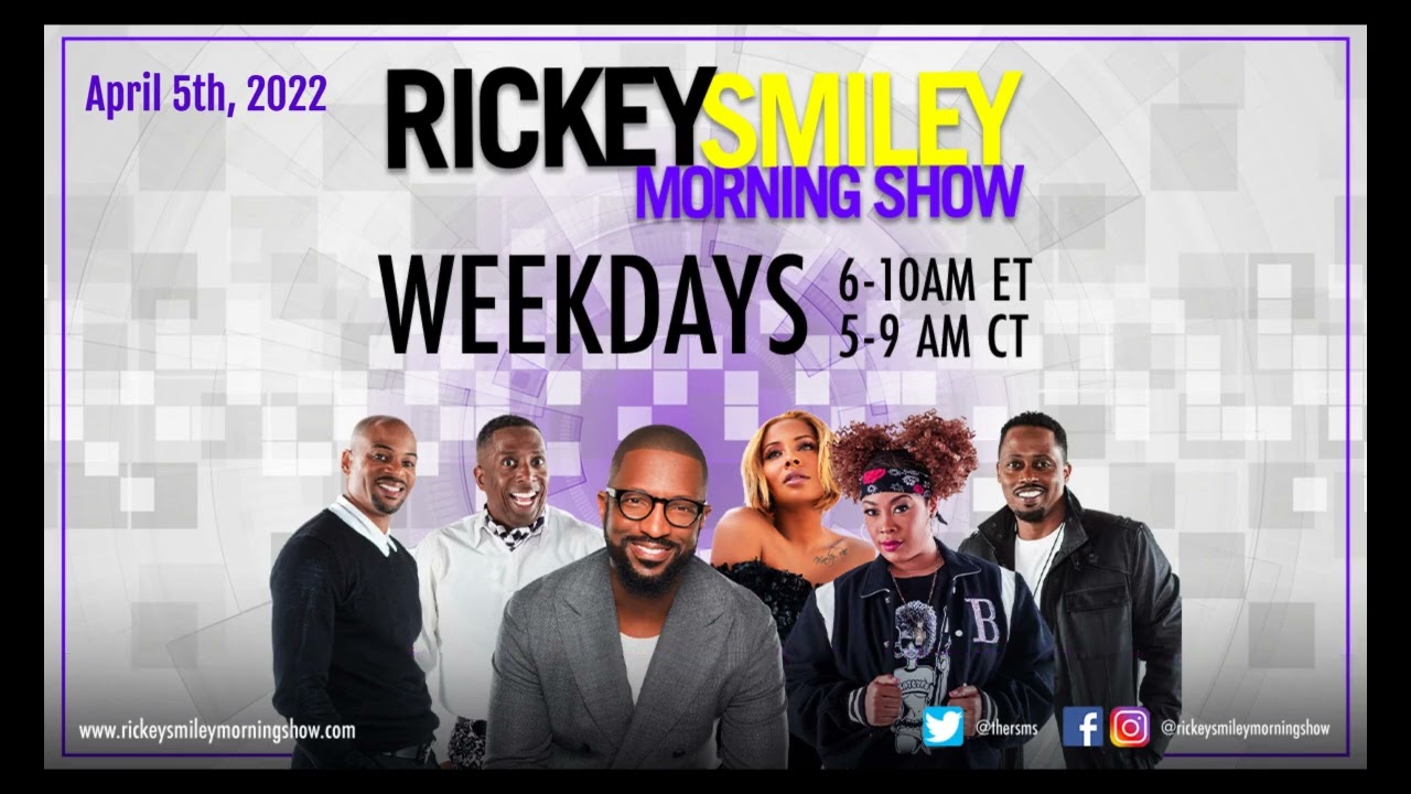 “The Rickey Smiley Morning Show” (04/05/22)