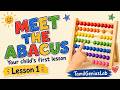 Meet the Abacus | Abacus Level 1 Lesson 1