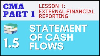 CMA Part 1 | Lesson 1-5: Statement of Cash Flows | CMA Free Lessons (English)