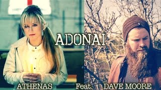 Video thumbnail of "Adonai - Athenas Feat. Dave Moore"