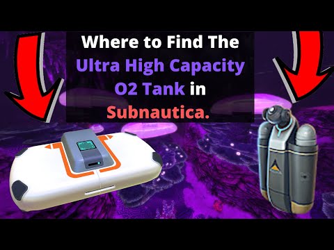 Subnautica Ultra High Capacity Tank Location (UPDATED) - YouTube