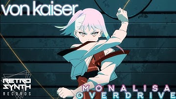Von Kaiser - Monalisa Overdrive (Music Video) / RetroSynth Records