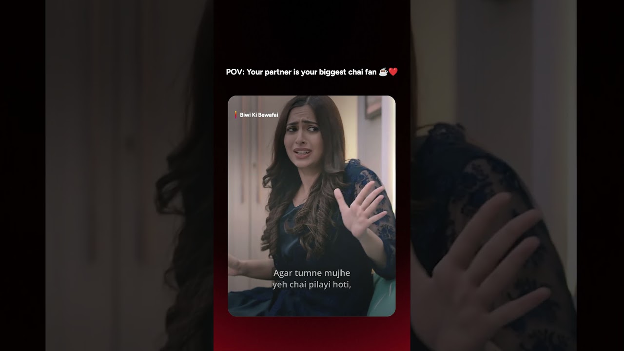 A perfect cup of chai and your favourite person. ☕🥰| Watch Biwi Ki Bewafai on Kuku TV! poster