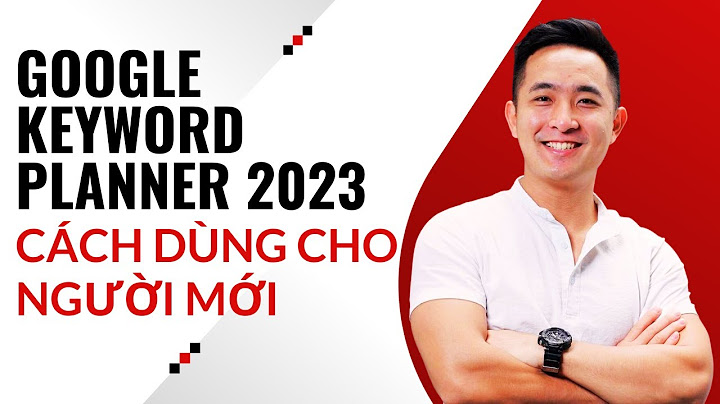 Hướng dẫn sử dụng google keyword planner 2023 năm 2024