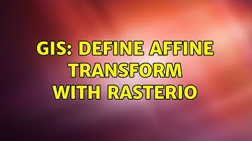 GIS: Define Affine transform with rasterio