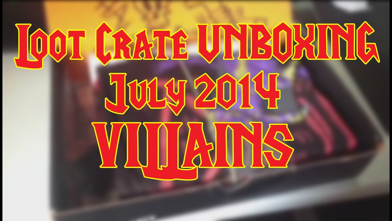 LOOTCRATE UNBOXING: July 2014 - VILLAINS !!