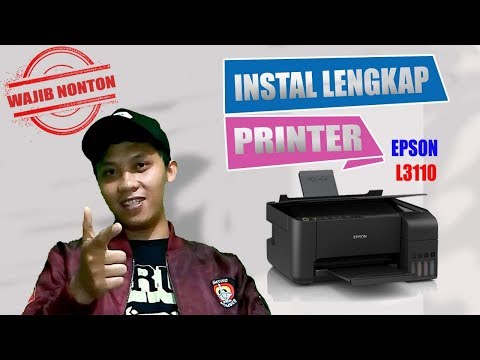 Tutorial Lengkap Instal Printer Epson L3110 Terbaru!