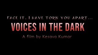 Voices In The Dark - An Emotional and Thrilling Short Film