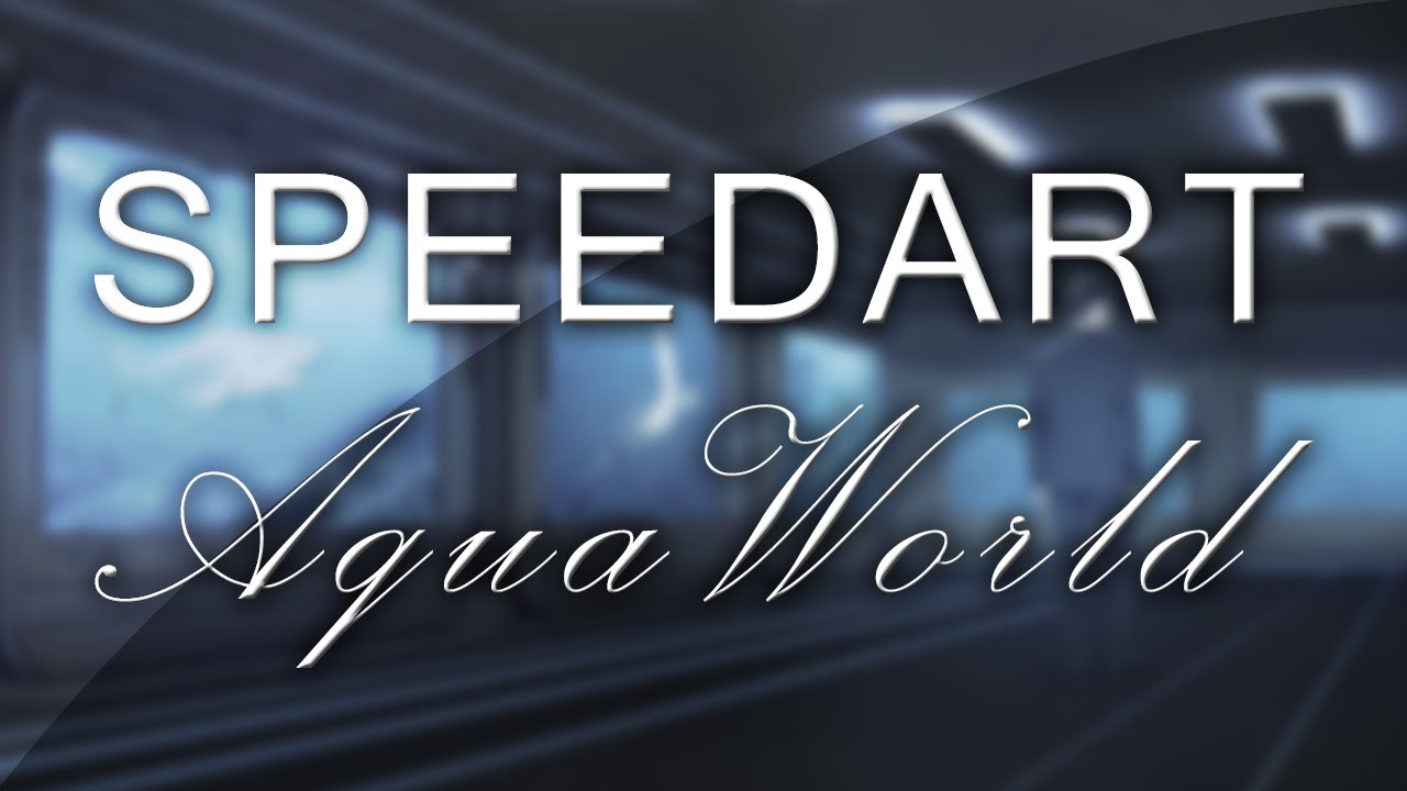 Speedart 'AquaWorld' by FruitFX [1080p] (NEUER KANAL: CellArtz)